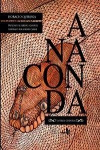 ANACONDA Y OTROS CUENTOS (ED. ILUSTRADA) | 9788415009085 | QUIROGA, HORACIO