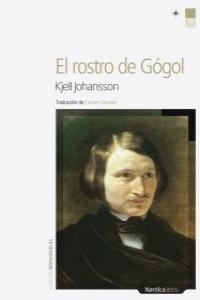 ROSTRO DE GOGOL, EL | 9788492683321 | JOHANSSON, KJELL