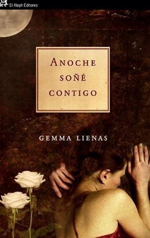 ANOCHE SOÑE CONTIGO | 9788476699669 | LIENAS, GEMMA