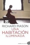 HABITACION ILUMINADA, UNA | 9788492723478 | MASON, RICHARD