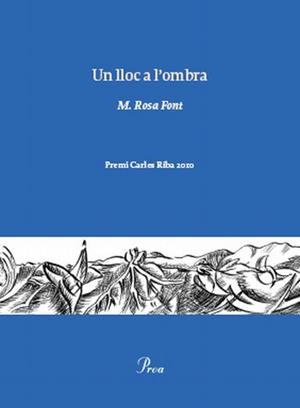 LLOC A L'OMBRA, UN | 9788475882222 | FONT, M. ROSA