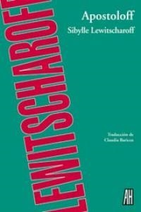 APOSTOLOFF | 9788492857296 | LEWITSCHAROFF, SIBYLLE