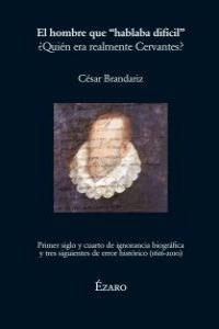 HOMBRE QUE "HABLABA DIFICIL", EL. ¿QUIEN ERA REALMENTE CERVA | 9788493749064 | BRANDARIZ, CESAR