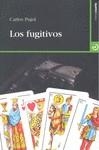 FUGITIVOS, LOS | 9788496675582 | PUJOL, CARLOS