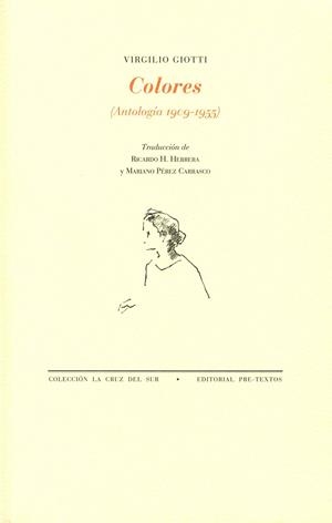 COLORES (ANTOLOGIA 1909-1955) | 9788492913749 | GIOTTI, VIRGILIO