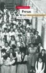 PRESAS : MUJERES EN LAS CARCELES FRANQUISTAS | 9788474268300 | CUEVAS, TOMASA