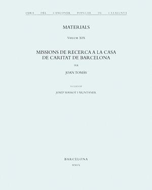 MATERIALS. VOLUM XIX. MISSIONS DE RECERCA A LA CASA DE CARIT | 9788498832020 | MASSOT I MUNTANER, JOSEP