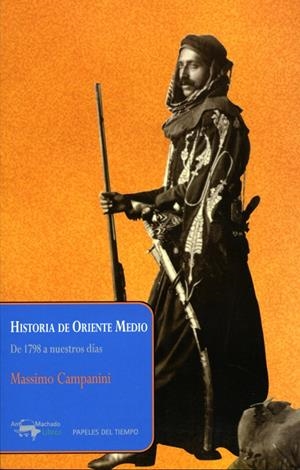 HISTORIA DE ORIENTE MEDIO. DE 1978 A NUESTROS DIAS | 9788477742562 | CAMPANINI, MASSIMO