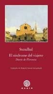 SINDROME DEL VIAJERO, EL. DIARIO DE FLORENCIA | 9788496974791 | STENDHAL