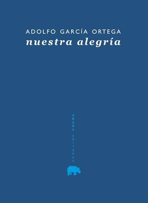 NUESTRA ALEGRIA | 9788415289029 | GARCIA ORTEGA, ADOLFO