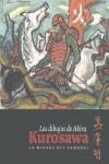 DIBUJOS DE AKIRA KUROSAWA, LOS. LA MIRADA DEL SAMURAI | 9788492441396 | KURUSAWA, AKIRA