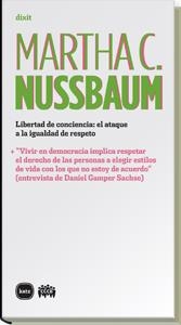 LIBERTAD DE CONCIENCIA: EL ATAQUE A LA IGUALDAD DE RESPETO | 9788492946358 | NUSSBAUM, MARTHA C.