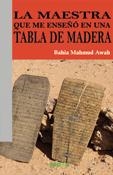 MAESTRA QUE ME ENSEÑO EN UNA TABLA DE MADERA | 9788492974870 | AWAH, BAHIA MAHMUD
