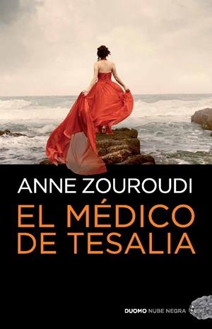 MEDICO DE TESALIA, EL | 9788492723867 | ZOUROUDI, ANNE