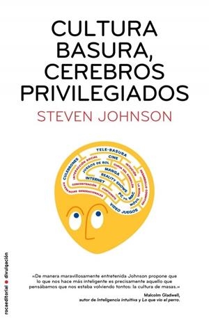 CULTURA BASURA, CEREBROS PRIVILEGIADOS | 9788499182858 | JOHNSON, STEVEN