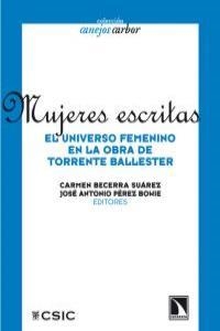 MUJERES ESCRITAS. EL UNIVERSO FEMENINO EN LA OBRA DE TORRENT | 9788483195994 | AAVV; BECERRA SUAREZ, C; PEREZ BOWIE, J.A. (EDS.)