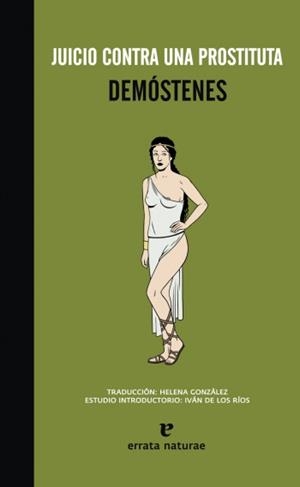 JUICIO CONTRA UNA PROSTITUTA | 9788415217077 | DEMOSTENES