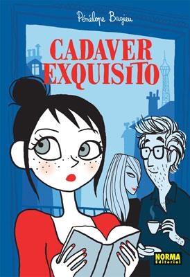 CADAVER EXQUISITO | 9788467905106 | BAGIEU, PENELOPE