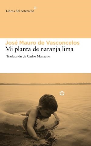 MI PLANTA DE NARANJA LIMA | 9788492663439 | MAURO DE VASCONCELOS, JOSE