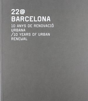 22@BARCELONA. 10 ANYS DE RENOVACIO URBANA (CAT/ANGL) | 9788498503241 | AAVV