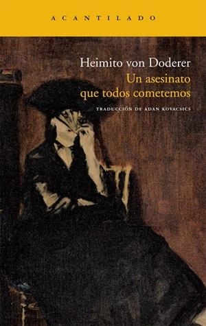 ASESINATO QUE TODOS COMETEMOS, UN | 9788415277316 | DODERER, HEIMITO VON