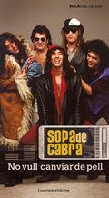 SOPA DE CABRA. NO VULL CANVIAR DE PELL | 9788415403524 | AAVV