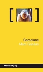 CARCELONA | 9788496614666 | CAELLAS, MARC