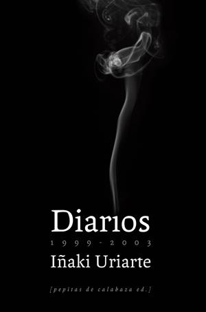 DIARIOS (1999-2003) | 9788493767143 | URIARTE, IÑAKI