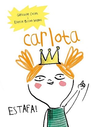 CARLOTA. ESTAFA! | 9788493860219 | COLLET, GERALDINE