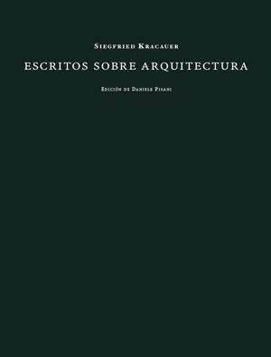 ESCRITOS SOBRE ARQUITECTURA | 9788492607525 | KRACAUER, SIEGFRIED