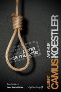 REFLEXIONES SOBRE LA PENA DE MUERTE | 9788493898571 | CAMUS, ALBERT; KOESTLER, ARTHUR