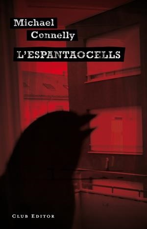 ESPANTAOCELLS, L' | 9788473291590 | CONNELLY, MICHAEL