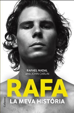 RAFA. LA MEVA HISTORIA | 9788466414340 | NADAL, RAFA - CARLIN, JOHN