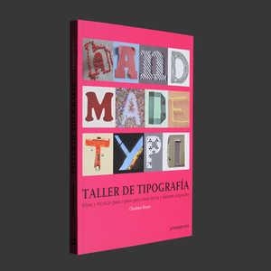 TALLER DE TIPOGRAFIA. IDEAS Y TECNICAS PASO A PASO PARA CRE | 9788492810314 | RIVERS, CHARLOTTE