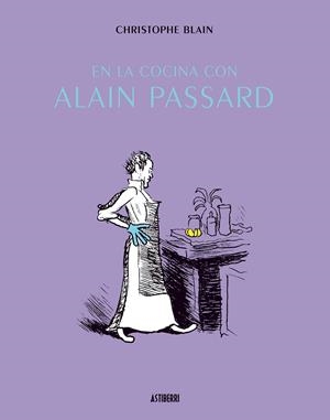 EN LA COCINA CON ALAIN PASSARD | 9788415163404 | BLAIN, CHRISTOPHE