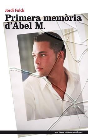 PRIMERA MEMORIA D'ABEL M. | 9788496563599 | FOLCK, JORDI