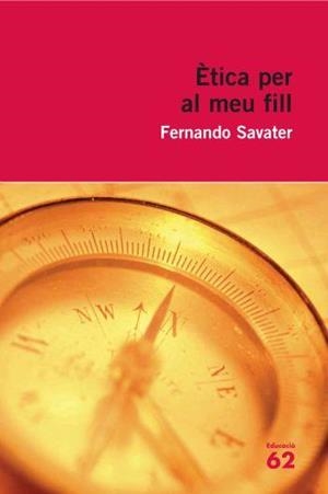ETICA PER EL MEU FILL | 9788492672448 | SAVATER, FERNANDO