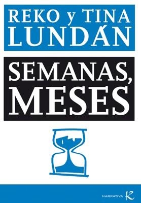 SEMANAS, MESES | 9788415250319 | LUNDAN, REKO