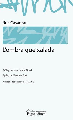 OMBRA QUEIXADA, L' | 9788499751535 | CASAGRAN, ROC