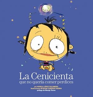 CENICIENTA QUE NO QUERIA COMER PERDICES, LA | 9788408088646 | LOPEZ SALAMERO, NUNILA