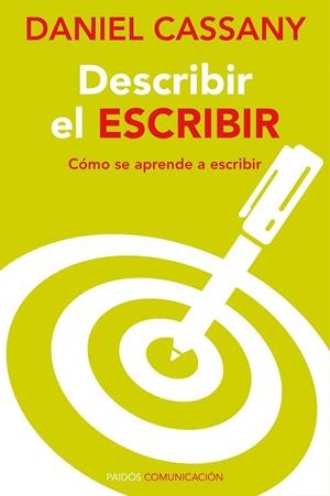 DESCRIBIR EL ESCRIBIR. COMO SE APRENDE A ESCRIBIR | 9788449326493 | CASSANY, DANIEL