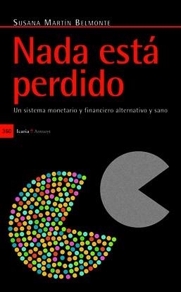 NADA ESTA PERDIDO | 9788498883657 | MARTIN BELMONTE, SUSANA