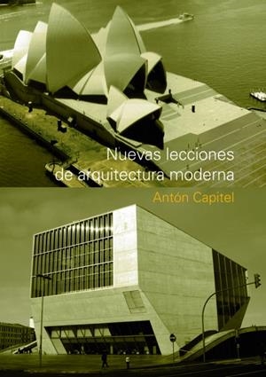 NUEVAS LECCIONES DE ARQUITECTURA MODERNA | 9789875843561 | CAPITEL, ANTON