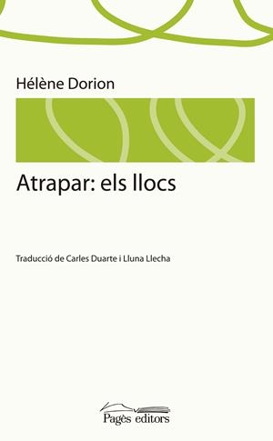 ATRAPAR: ELS LLOCS | 9788499751801 | DORION, HELENE