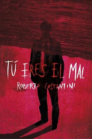 TU ERES EL MAL | 9788425347511 | COSTANTINI, ROBERTO