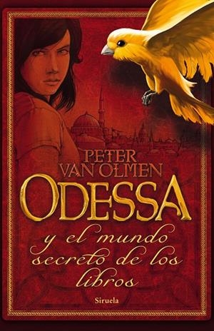 ODESSA Y EL MUNDO SECRETO DE LOS LIBROS | 9788498416428 | VAN OLMEN, PETER