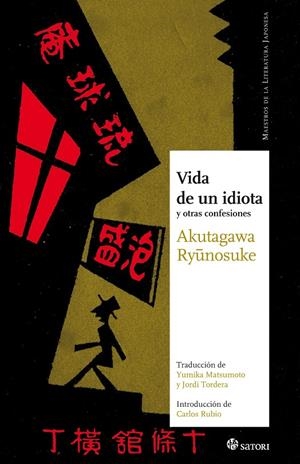 VIDA DE UN IDIOTA Y OTRAS CONFESIONES | 9788493820497 | AKUTAGAWA, RYUNOSUKE