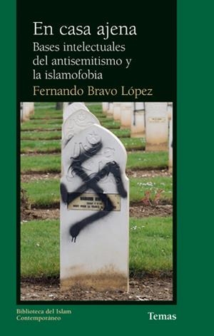 EN CASA AJENA : BASES INTELECTUALES DEL ANTISEMITISMO Y DE L | 9788472905658 | BRAVO LOPEZ, FERNANDO