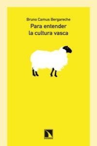 PARA ENTENDER LA CULTURA VASCA | 9788483196731 | CAMUS BERGARECHE, BRUNO