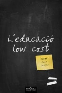 EDUCACIO LOW COST, L' | 9788493774677 | COMA DOSRINS, RAMON